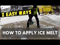 2 easy ways to apply ice melt | Snow Removal