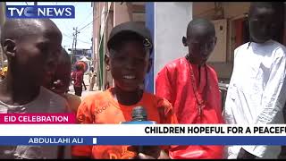 Eid el Fitr: Maiduguri Children Hopeful For Peaceful Nigeria