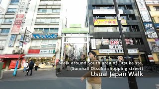 【Japan Walk】Otsuka, Tokyo: Walk around South area of Otsuka Sta.(Sunmall Otsuka shopping street)