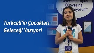 Turkcell'in Çocukları Geleceği Yazıyor!