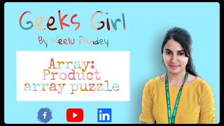 Q5:Product array puzzle ||Easy Problems-Topic:Array|| Geeks Girl|GFG Cheatcode Book