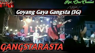Gangstarasta - Goyang Gaya Gangsta (3g)