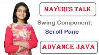 Advance Swing Component: JScrollPane. Mayuri's Talk. Mayuri Mali.