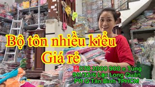 25-6-2024 Bộ tôn nhiều kiểu giá sale/Chuyên sỉ hàng sale Chợ Tân Bình TPHCM