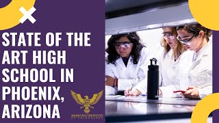 State of the Art High School in Phoenix, Arizona | Maricopa Institute of Technology