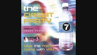 The Circuit Party Vol.7: Mixed By Tracy Young - CD1