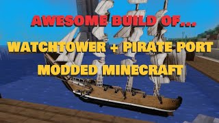 building a PIRATE port and WATCHTOWER in MINECRAFT!