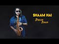 Shaam Hai Dhuan Dhuan || Saxophone Cover || Pabitra Mandal & Tanay Sarkar