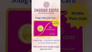 When it comes to gifting let 50mg Shagun Gold Coin Card speak your heart when words aren't enough 💓