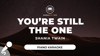 You're Still The One - Shania Twain (Piano Karaoke)