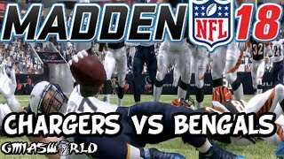 Madden 18 Gameplay Is Not Here Yet! CHARGERS VS  BENGALS!! Madden NFL 18 Gameplay Needed ASAP!
