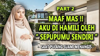 AKU DI HAMILI OLEH SEPUPU SUAMIKU SENDIRI PART 2 || #ceritarumahtangga #novelromantis #drama