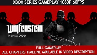 Wolfenstein The New Order Gameplay Walkthrough FULL GAME (XBOX SERIES S 1080P 60FPS) No Commentary