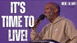 It's Time To Live| Pastor Jeff Twiggs | Freedom Movement Church