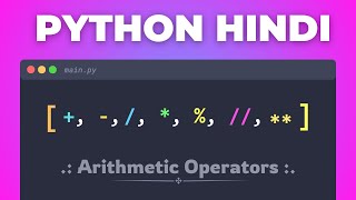 34. 🚀 Master Arithmetic Operators in Python | Python Operators Explained in Hindi Tutorial 2025