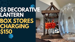 215 - Woodworking Fun | The $5 Decorative Lantern That Big Brand Stores Charge Over $150