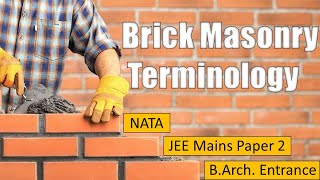 Technical Terms in Brick Masonry | Architecture Terminology | NATA, JEE Mains Paper 2, GATE, B.Arch