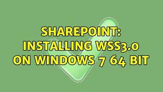 Sharepoint: Installing WSS3.0 on Windows 7 64 bit (3 Solutions!!)