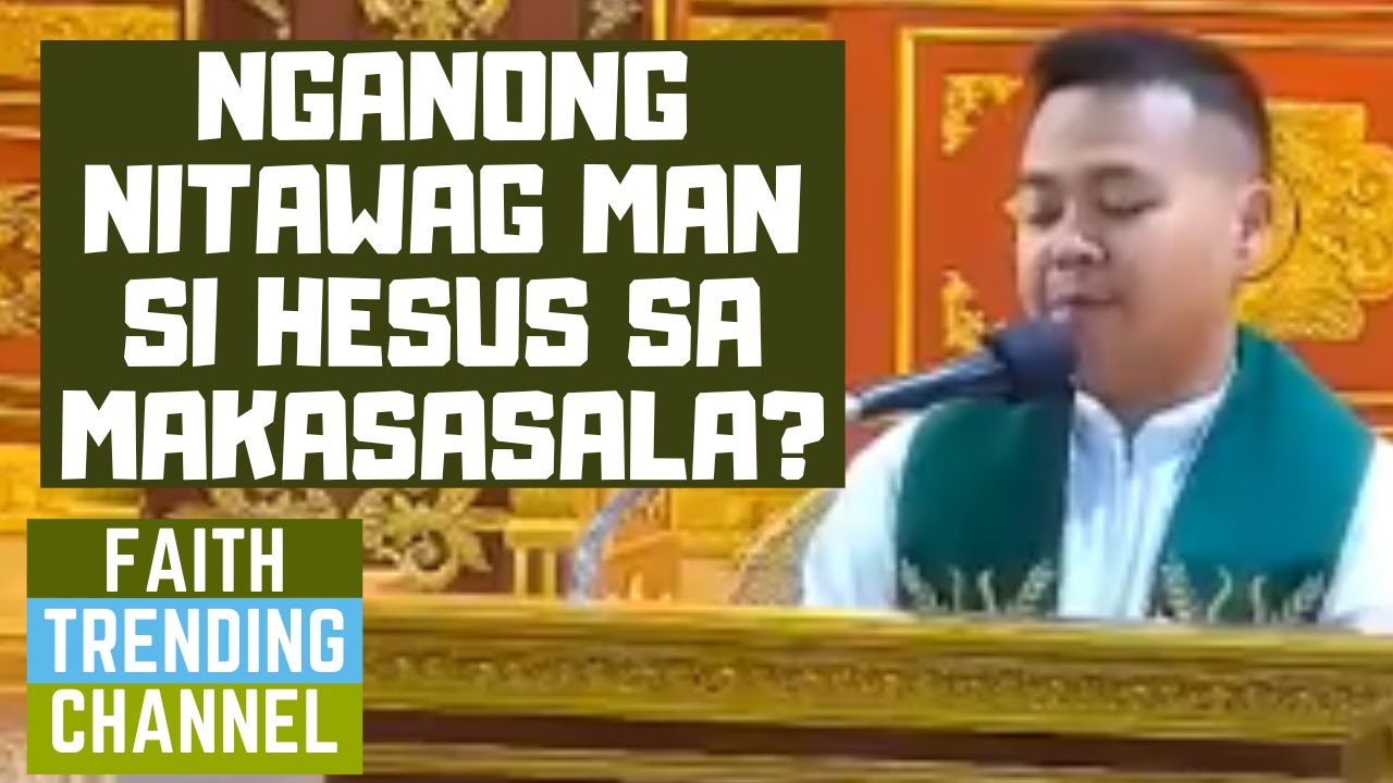 HASTANG NINDOTA NGA HOMILIYA: NGANONG NITAWAG MAN SI HESUS SA ...