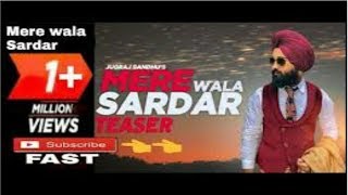 Mere wala sardar 2018 / jugraj Sandhu / dr. Shree / new Punjabi song / best video ||Subscribe plz||
