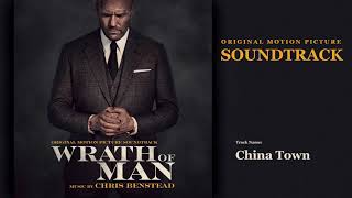 Wrath of Man - China Town (Soundtrack by Chris Benstead)