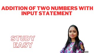 QBasic program of Addition ➕ of two numbers with Input statement! StudyEasy!
