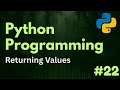 Returning Values | Python Programming Ep. 22