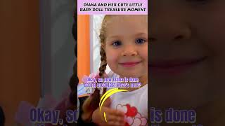 Diana and Her Cute Little Baby Doll Treasure Moment | Kids Highlights #shorts