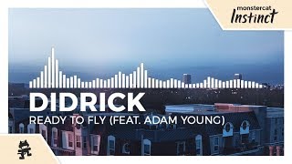 Didrick - Ready To Fly (feat. Adam Young) [Monstercat Release]