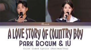Park Bogum & IU -  A Love Story of Country Boy (산골 소년의 사랑 이야기) |INDO SUB| (Color Coded Lyrics)
