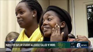 March for Baylor Student Allegedly Called a word that should never be used