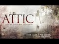 The Attic 🎬 HD Elisabeth Moss&Alexandra Daddario | Full Horror Thriller Movie | 2007 阁楼