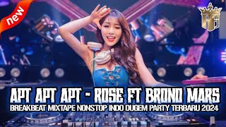 DJ BREAKBEAT MIXTAPE INDO DUGEM PARTY FULLBASS TERBARU 2024 🎶 APT APT APT - ROSE FT BRONO MARS 🎧