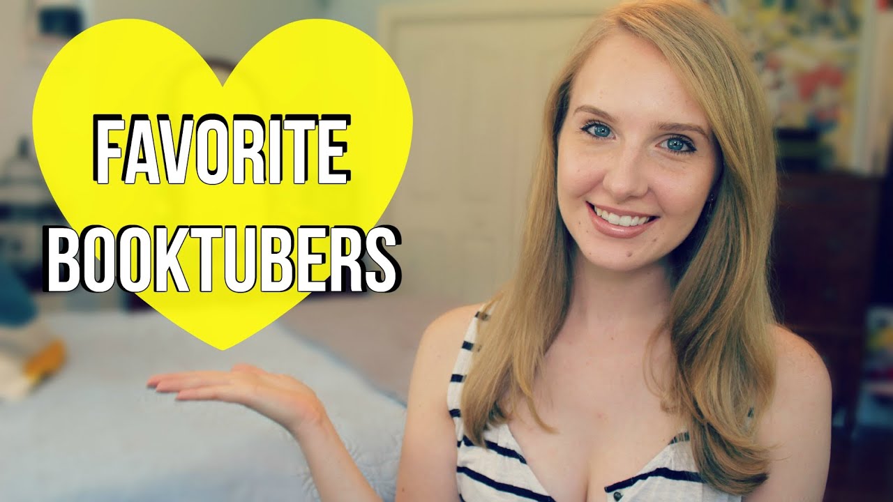 Favorite Booktubers 4 Youtube