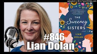 Author Stories Podcast Episode 846 | Lian Dolan Interview