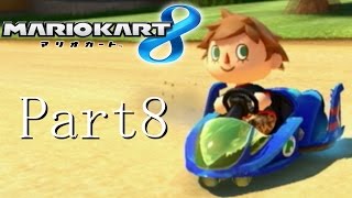 【マリオカート8】オフライン爆走劇 Part8【実況】