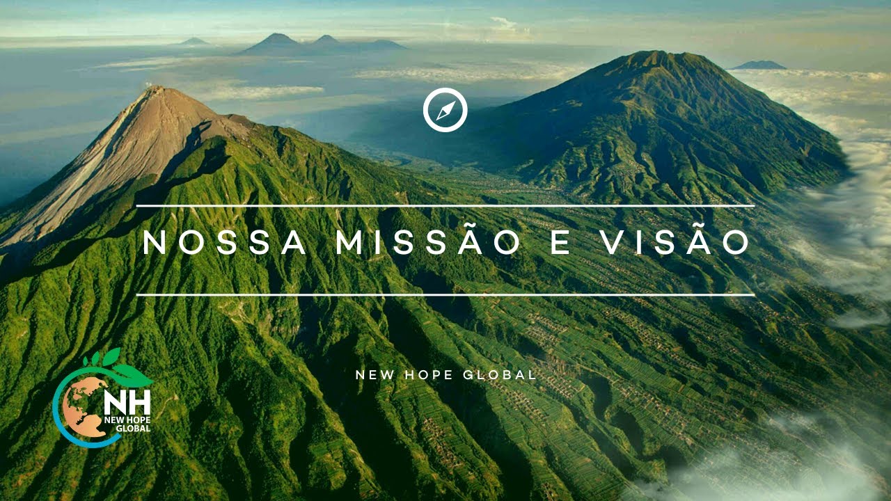 Nh Global Our Mission And Vision Português Portuguese Youtube
