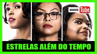 ESTRELAS ALÉM DO TEMPO 2016 REVIEW COMPLETO Hidden Figures Completo HD DUBLADO Taraji P. Henson