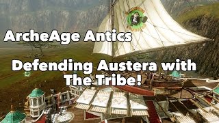 ArcheAge Antics: The Tribe defend the Austera Port!