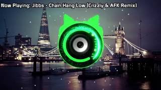 Jibbs - Chain Hang Low (Crizzly \u0026 AFK Remix) (Bass Boosted)