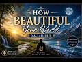 How Beautiful Your World | Emotional Islamic Nasheed | Peaceful Vocals | Ya Allah Reminder