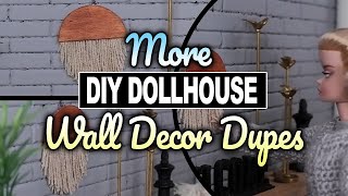 DIY One Sixth Scale Dollhouse Miniature Wall Decor Dupes