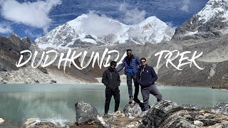 DUDHKUNDA TREK   II    THE HOLY LAKE    II   BEST KEPT SECRETS   II  TRAVEL VLOG  II