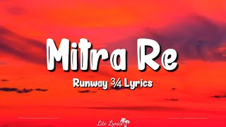 Mitra Re (Lyrics) | Runway 34 | Arijit Singh, Jasleen Royal, Ajay, Amitabh, Rakul Preet
