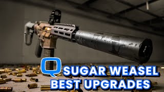 Q Sugar Weasel Best Upgrades