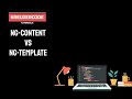 ng content vs ng template