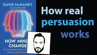 How Minds Change By David Mcraney Core Message