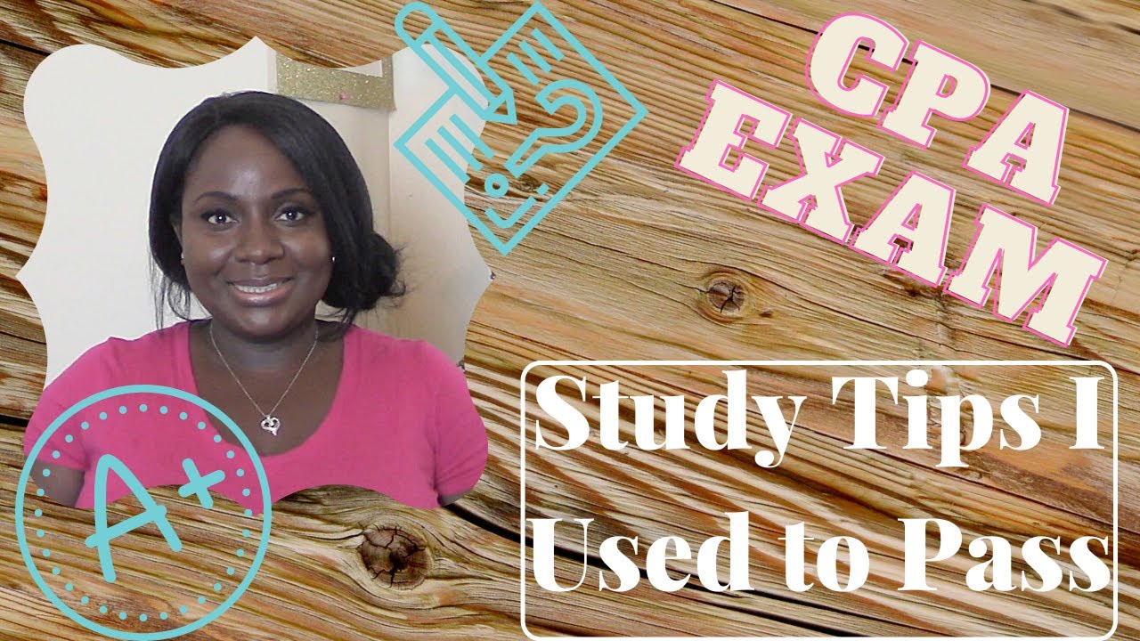 Cpa Exam Study Tips Youtube