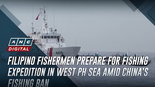 Filipino fishermen prepare for fishing expedition in West PH Sea amid China’s fishing ban | ANC
