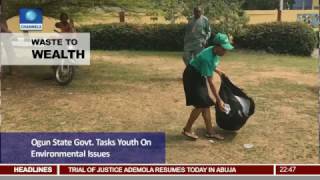 Waste To Wealth: Ogun State Govt. Tasks Youth On Environmental Issues